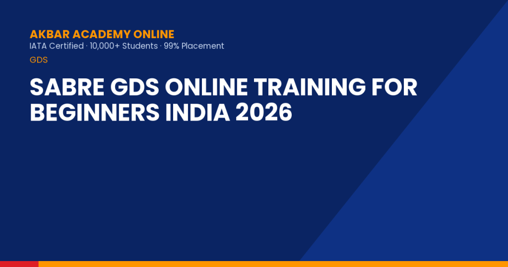 Sabre GDS Online Training for Beginners India 2026
